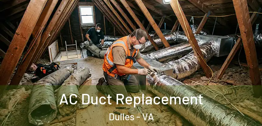  AC Duct Replacement Dulles - VA