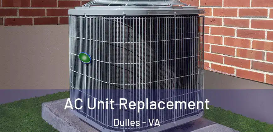  AC Unit Replacement Dulles - VA