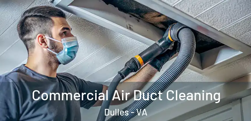 Commercial Air Duct Cleaning Dulles - VA