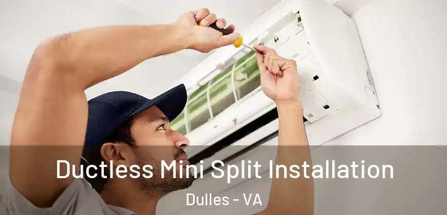  Ductless Mini Split Installation Dulles - VA
