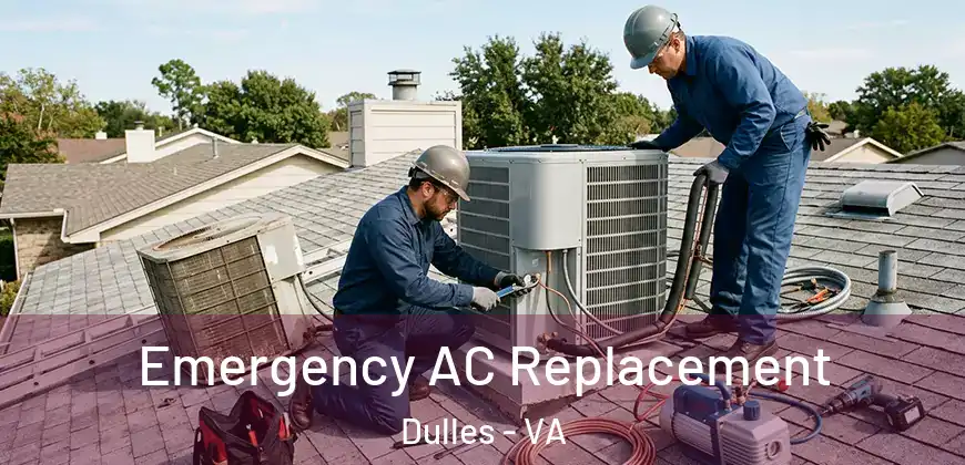  Emergency AC Replacement Dulles - VA